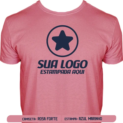 Camiseta Rosa Forte Personalizada para Empresas, Festas e Eventos - Frente